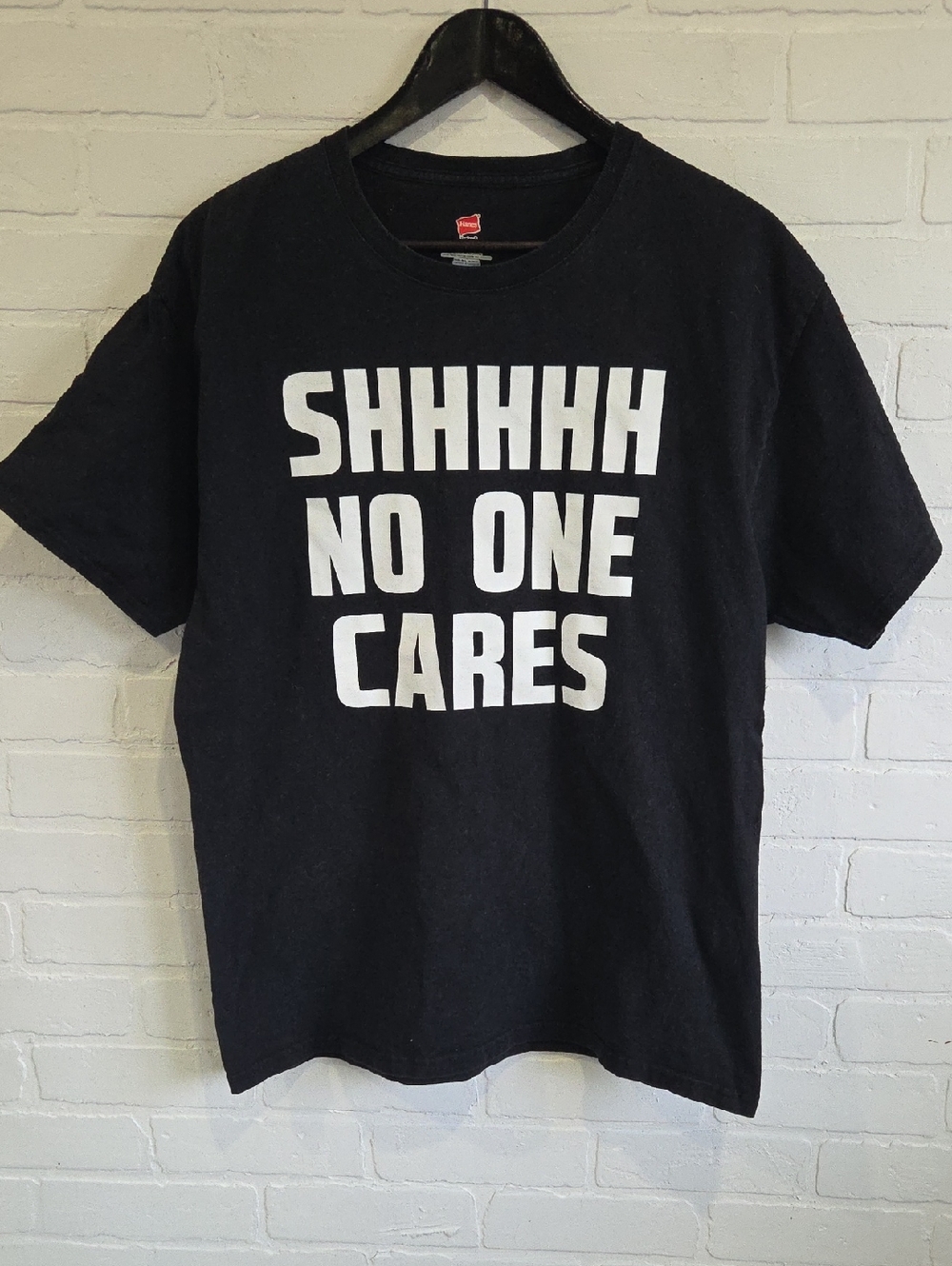Hanes Black T-Shirt with White "SHHHHH NO ONE CARES" Print